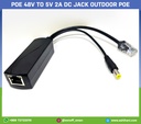 POE 48V to 5V 2A DC jack outdoor PoE